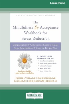 Mindfulness and Acceptance Workbook for Stress Reduction - Bond, Frank W.; Ek, Daniel; Livheim, Fredrik