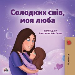 Sweet Dreams, My Love (Ukrainian Children's Book) - Admont, Shelley; Books, Kidkiddos