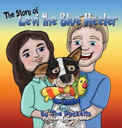 The Story Of Levi The Blue Healer - Puckett, John