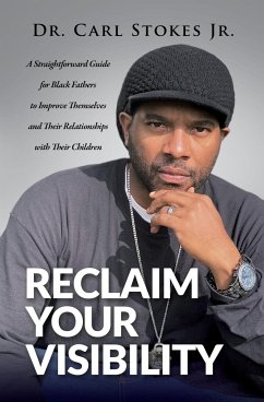 Reclaim Your Visibility - Stokes, Carl