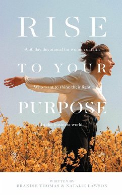 Rise To Your Purpose - Thomas, Brandie; Lawson, Natalie