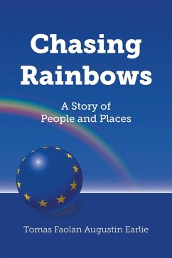 Chasing Rainbows - Earlie, Tomas Faolan Augustin