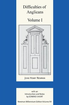 Difficulties of Anglicans Volume I - Newman, John Henry