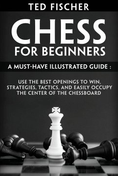 Chess for Beginners - Fischer, Ted