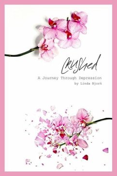 Crushed: A Journey Through Depression - Bjork, Linda