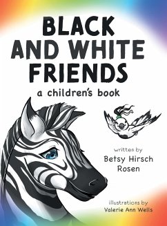 Black and White Friends - Rosen, Betsy Hirsch