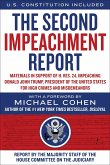 The Second Impeachment Report: Materials in Support of H. Res. 24, Impeaching Donald John Trump, President of the United States, for High Crimes and