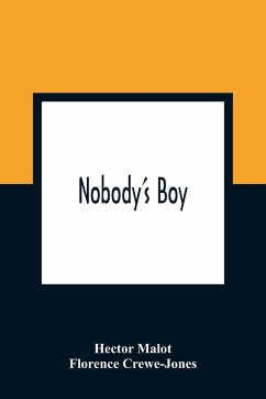 Nobody'S Boy - Crewe-Jones, Florence; Malot, Hector