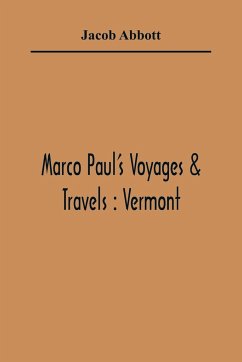 Marco Paul'S Voyages & Travels - Abbott, Jacob