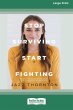 Stop Surviving Start Fighting (16pt... - Bild 1