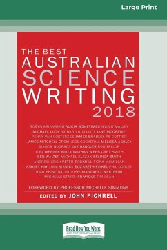 The Best Australian Science Writing 2018 (16pt Large Print Edition) - Pickrell, John