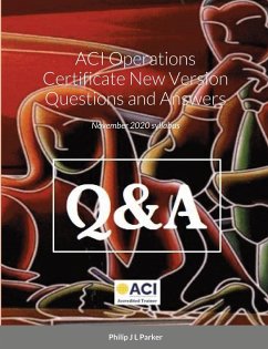 ACI Operations Certificate New Version Questions and Answers - Parker, Philip J L