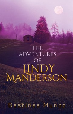 The Adventures of Lindy Manderson - Munoz, Destinee