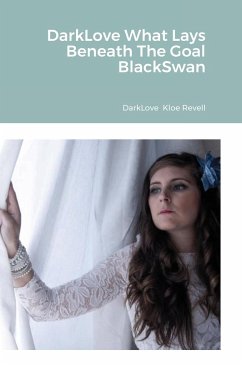 DarkLove What Lays Beneath The Goal BlackSwan - Revell, Kloe