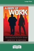 A Body of Work (16pt Large Print Edition)