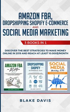 Amazon FBA, Dropshipping Shopify E-commerce and Social Media Marketing - Davis, Blake