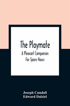 The Playmate - Cundall, Joseph; Dalziel, Edward