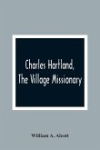 Charles Hartland, The Village Missionary