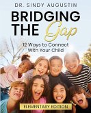 Bridging the Gap Bridging the Gap