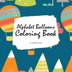 Alphabet Balloons Coloring Book for Children (8.5x8.5 Coloring Book / Activity Book) - Blake, Sheba