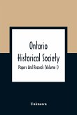 Ontario Historical Society; Papers And Records (Volume I)