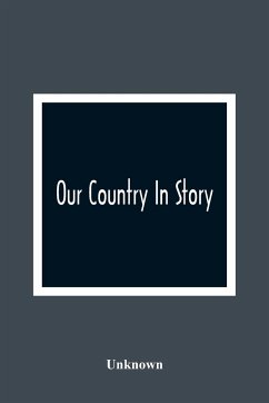 Our Country In Story - Unknown