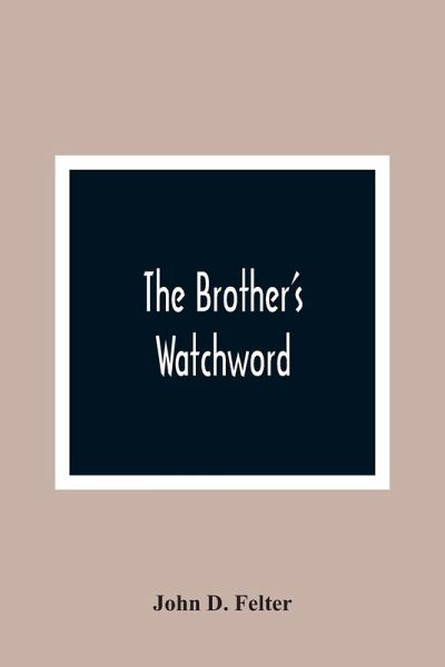 The Brother'S Watchword