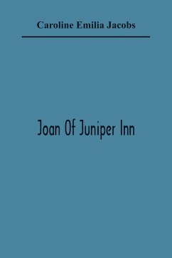 Joan Of Juniper Inn - Emilia Jacobs, Caroline