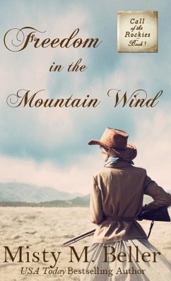 Freedom in the Mountain Wind - Beller, Misty M.
