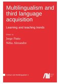 Multilingualism and third language acquisition Multilingualism and third language acquisition