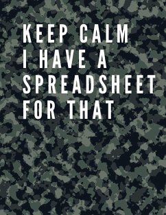 Keep Calm I Have A Spreadsheet For That - Daisy, Adil