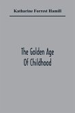 The Golden Age Of Childhood