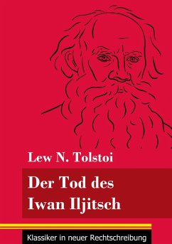 Der Tod des Iwan Iljitsch - Tolstoi, Lew N.