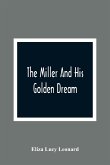 The Miller And His Golden Dream