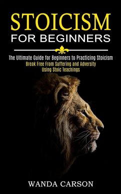 Stoicism for Beginners - Carson, Wanda