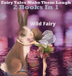 Fairy Tales That Make Them Laugh - Fairy, Wild