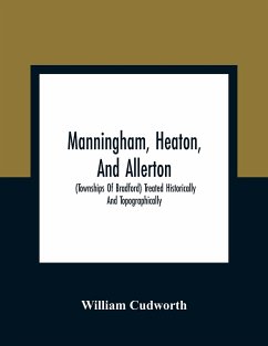 Manningham, Heaton, And Allerton - Cudworth, William