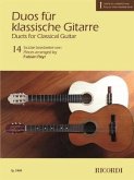 Duets for Classical Guitar, Volume 1: 14 Pieces Arranged for 2 Guitars