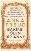 Anna Freud - Bakire Ölen Bir Anne