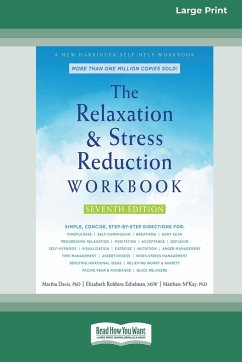 The Relaxation and Stress Reduction Workbook (16pt Large Print Edition) - Davis, Martha; Eshelman, Elizabeth Robbins; Mckay, Matthew