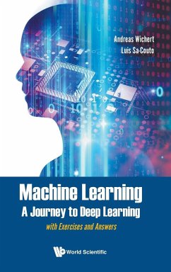 MACHINE LEARNING - A JOURNEY TO DEEP LEARNING - Andreas Wichert & Luis Sa-Couto