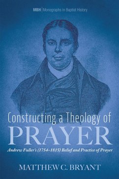 Constructing a Theology of Prayer (eBook, ePUB)