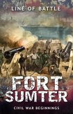 Fort Sumter: Civil War Beginnings (Line of Battle, #4) (eBook, ePUB)