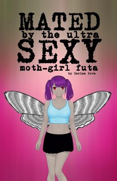 Cover Mated by the Ultra Sexy Moth-Girl Futa (Futanari Monster Girls) (eBook, ePUB)