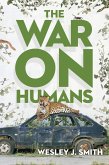 The War on Humans (eBook, ePUB)