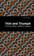 Trial and Triumph (eBook, ePUB) - Bild 1