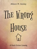 The Wrong House (Flash Fiction, #3) (eBook, ePUB)