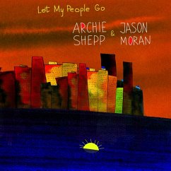 Let My People Go - Shepp,Archie/Moran,Jason