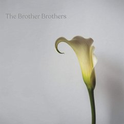 Calla Lily - Brother Brothers,The