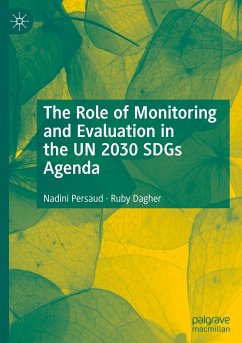 The Role of Monitoring and Evaluation in the UN 2030 SDGs Agenda - Persaud, Nadini;Dagher, Ruby